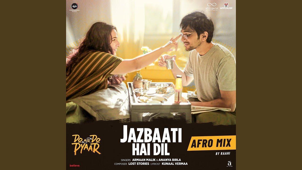 Jazbaati Hai Dil - Afro Mix (feat. Kunaal Vermaa, Raahi)
