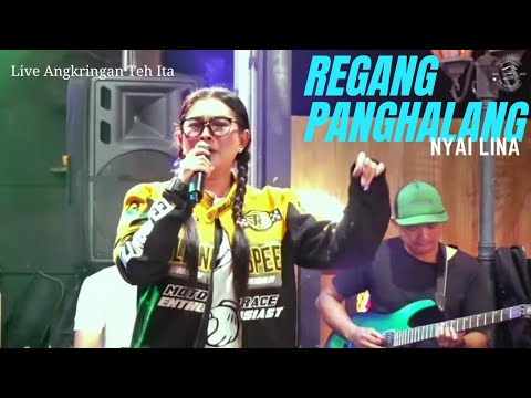 REGANG PANGHALANG || NYAI LINA || LIVE ANGKRINGAN TEH ITA
