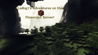 preview picture of video 'Adventures on the Flowerpot Server, Part 6; What in the Bloody Hell?'