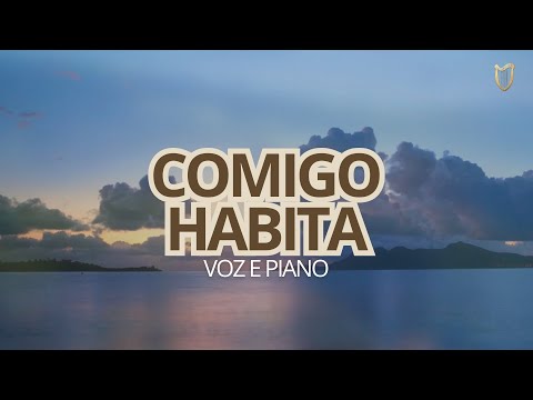 Comigo Habita  (Voz e Piano) #hinarioadventista