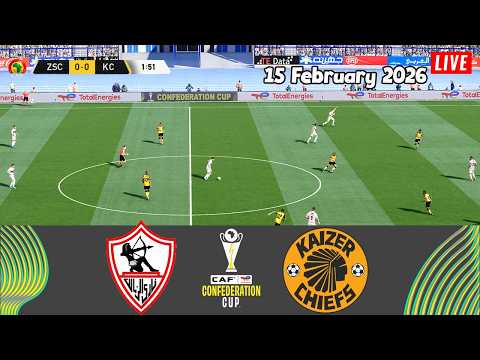 🔴ZAMALEK vs KAIZER CHIEFS LIVE 15/02/2026 ⚽CAF CONFEDERATION CUP 25/26 FINAL GROUP STAGE GAMEPLAY HD