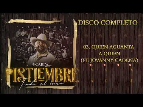 03.- Carin Leon Ft. Jovanny Cadena - Quien Aguanta A Quien