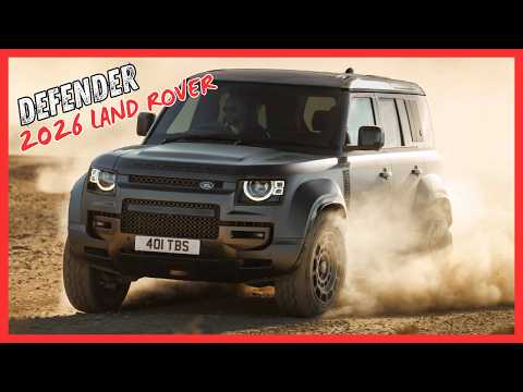 2026 LAND ROVER DEFENDER: Still the Ultimate Off-Road Luxury SUV?