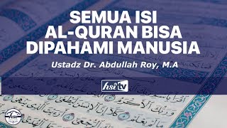 Semua Isi AlQuran Bisa Dipahami Manusia