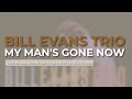 Bill Evans Trio - My Man's Gone Now (Official Audio) - Live in San Francisco, CA / September 8, 1980