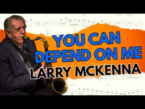 Larry McKenna - You Can Depend On Me - Tenor Saxophone Solo Transcription (Bb)