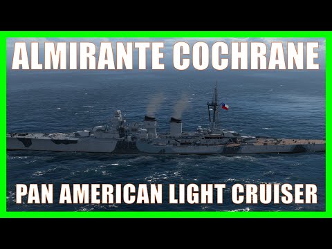 Pan American Light Cruisers Almirante Cochrane World of Warships Wows