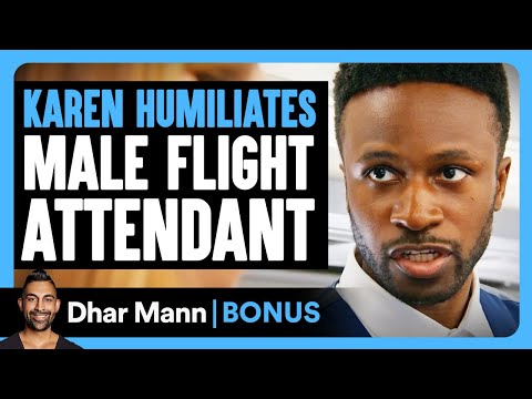 KAREN HUMILIATES Male Flight Attendant | Dhar Mann Bonus!