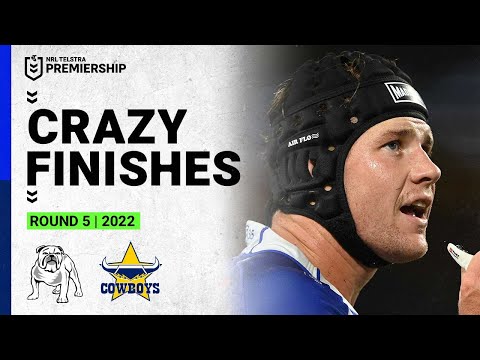 NRL Highlights | Crazy NRL Finishes | Bulldogs v Cowboys | Round 5, 2023
