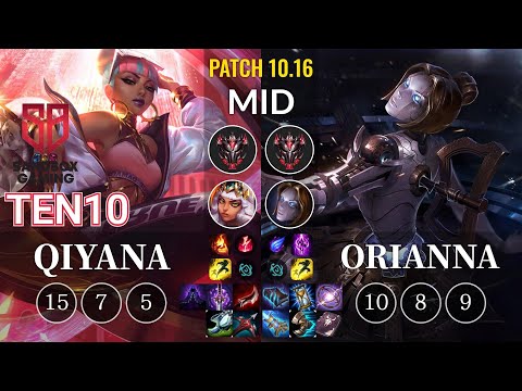 SB Ten10 Qiyana vs Orianna Mid - KR Patch 10.16