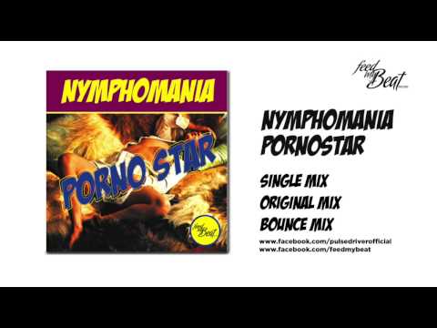 Nymphomania - Pornostar (Single Mix)
