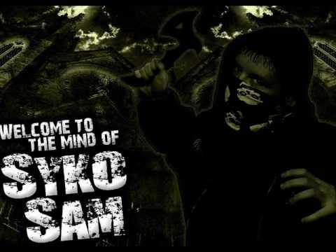 Syko Sam - The End Of Me [HQ] (BEST VERSION)