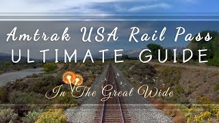 ULTIMATE GUIDE to Amtrak