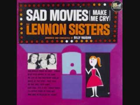 The Lennon Sisters - Sad Movies (Make Me Cry) (1961)