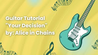 Your Decision Tutorial Guitar Lesson Alice In Chains