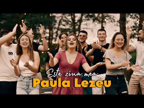 Paula Lezeu  - Este ziua mea  ( oficial video )