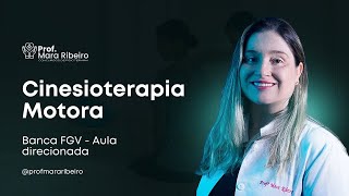 Aula Direcionada FGV - Cinesioterapia Motora