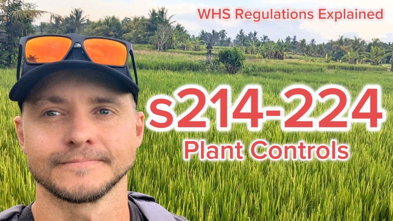 WHS Regulations Explained | Sections 214-224 - Plant Controls