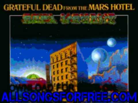 grateful dead - Pride Of Cucamonga - From The Mars Hotel