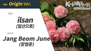 [KPOP MR 노래방] 일산으로 - 장범준 (Origin Ver.)ㆍilsan - Jang Beom June