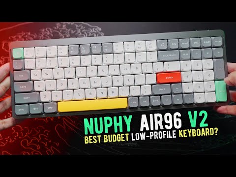 Nuphy Air96 v2 // Best Budget Low-Profile Keyboard??