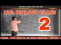 12th BIOLOGY CLASS 2