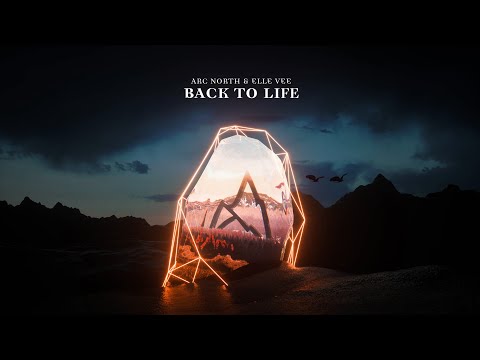 Arc North & Elle Vee - Back To Life (Official Lyric Video)