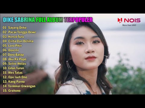 SANG BIDUAN DIKE SABRINA - SAYANG DEKE - PACAR TONGGO DEWE - FULL ALBUM TERPOPULER