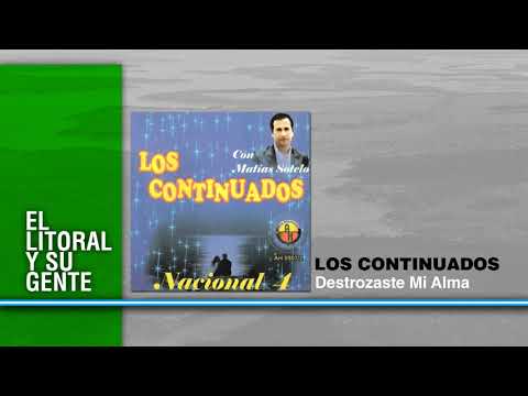 Destrozaste Mi Alma - Los Continuados