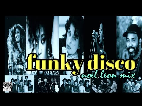 Classic Disco Funk & Funky Disco House Mix # 175 - Dj Noel Leon