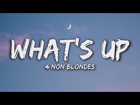 4 Non Blondes - What's Up? (Lyrics)