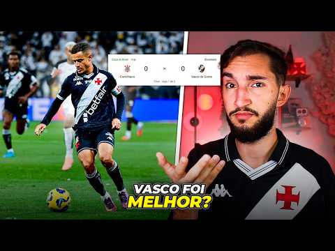 Vasco x Corinthians - VASCO FOI MELHOR NA FINAL?
