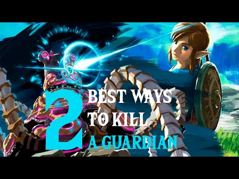 The 2 BEST WAYS to kill a GUARDIAN (explained for beginners) - BOTW