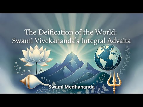 The Deification of the World by Swami Medhananda
