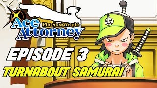 Phoenix Wright: Ace Attorney - Episode 3: Turnabout Samurai Gameplay Walkthrough LONGPLAY
