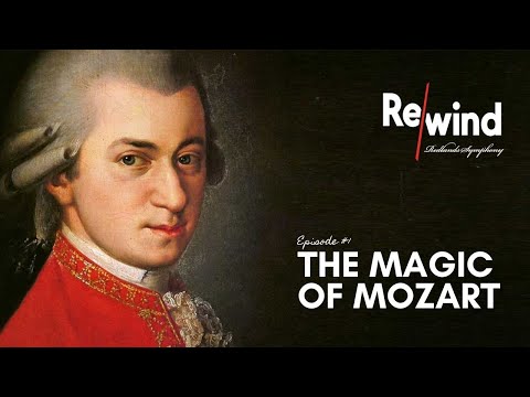 Rewind #1: The Magic of Mozart