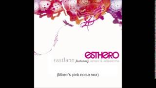 Esthero - Fastlane (Morel&#39;s pink noise vox)