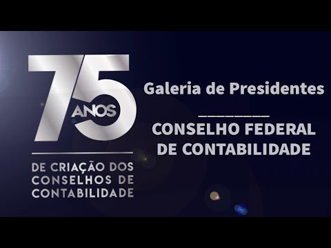 Galeria de Presidentes do Conselho Federal de Contabilidade - CFC
