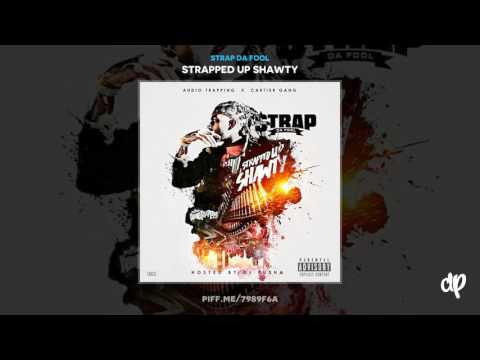 Strap Da Fool -  Good (Ft. Skooly & Boochie)