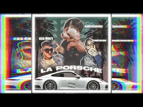 KAEL 23$ - LA PORSCHE FT Tunechikidd & EzeÑeky [Audio Oficial]