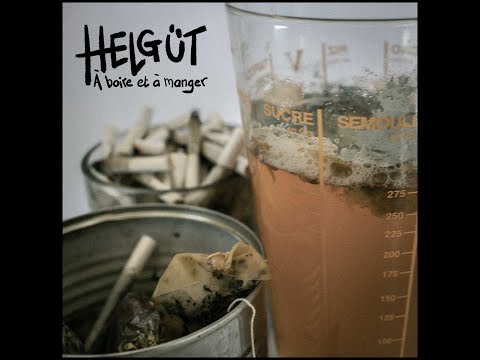 HelGüt - A boire et à manger (EP)