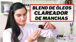 Como fazer um blend de óleos clareador de manchas - ROSTO e CORPO