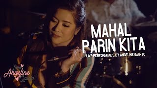 Mahal Pa Rin Kita (Live Performance) | Angeline Quinto