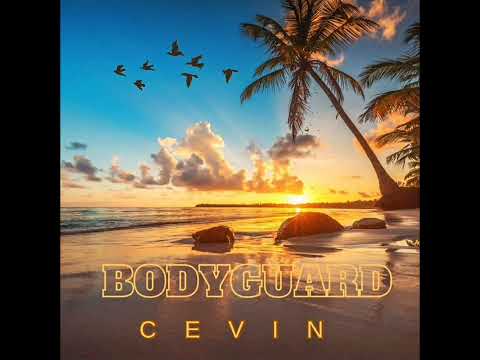 Cevin - Bodyguard