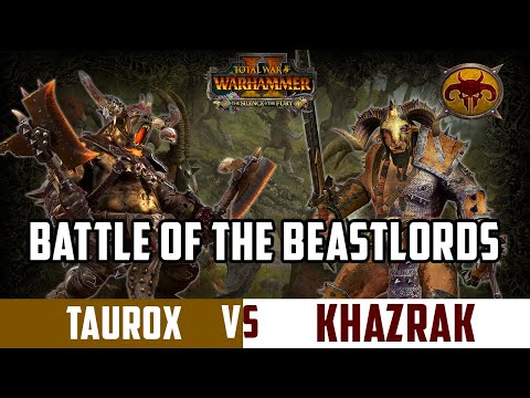 LORD BATTLES! - Total War: Warhammer 2 -  TAUROX VS KHAZRAK ONE-EYE