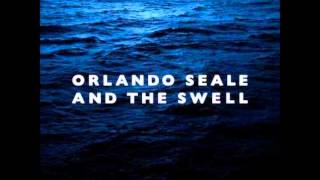 Orlando Seale and the Swell - Dance Little Man