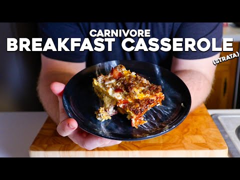 Carnivore Breakfast Casserole (Strata) Recipe