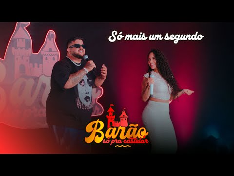 @McBaraoOFC, @ZianeMartins - Só mais um segundo (EP SÓ PRA CASTELAR)