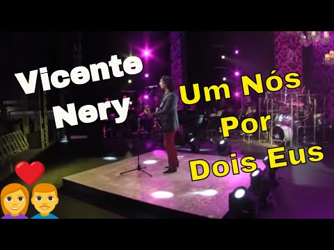 Vicente Nery -  Um Nós Por Dois Eus (Amigos 3)