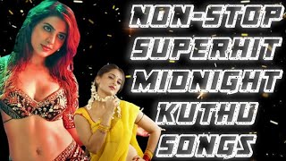 Non-Stop Superhit Midnight Kuthu Songs  Tamil Kuth